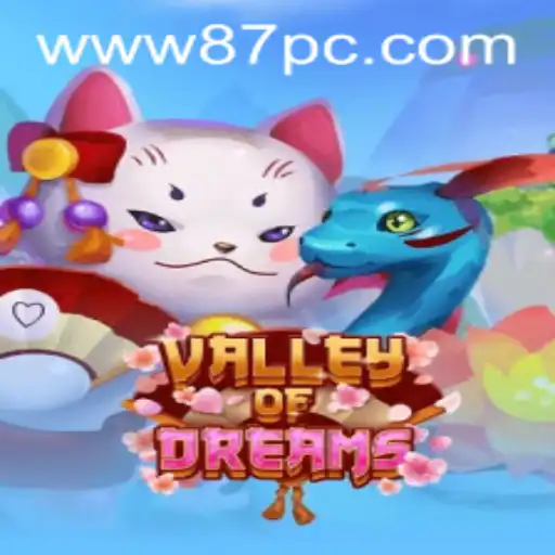 Discover the Magical World of ValleyofDreams: An Immersive Gaming Experience